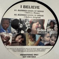 Blessed Union Of Souls - I Believe (Remix) (b/w T.O.K. - I Believe) (12'')