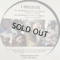 Blessed Union Of Souls - I Believe (Remix) (b/w T.O.K. - I Believe) (12'')