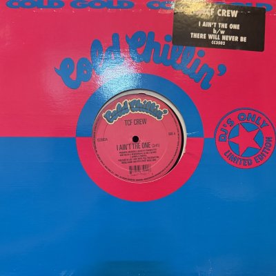 画像1: TCF Crew - I Ain't The One (b/w There Will Never Be) (12'')