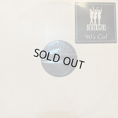 画像1: Blackgirl  - 90's Girl (Original Album Version) (12'')