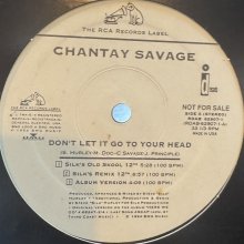 他の写真1: Chantay Savage - Don't Let It Go To Your Head (Silk's Old Skool 12") (12'')