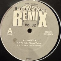 CJ Lewis - R To The A (Special Remix Vol. 32) / CJ Hits Megamix (12'')