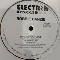 Robbie Danzie - Give Me Your Love / Don't Let Go (12'') (Yellow Clear Vinyl)