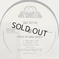 DJ Quik - Pitch In Ona Party (12'')