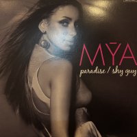 Mya - Paradise b/w Shy Guy (12'')