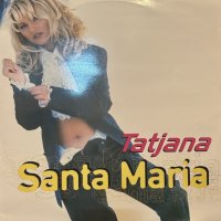 Tatjana - Santa Maria (12'')