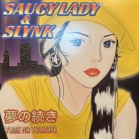 Saucy Lady & Slynk - 夢の続き (7'') (初回プレス盤!) (新品未使用!!)