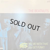 The Beatnuts - Hit Me With That (b/w Get Funky) (12'') (正真正銘のUS Original Press !!)