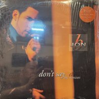 Jon B - Don't Say (The Remixes) (12'')