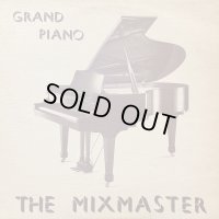 The Mixmaster - Grand Piano (12'')