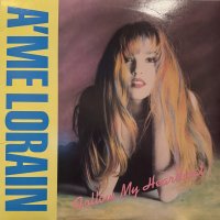 A'me Lorain - Follow My Heartbeat (12'')