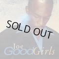 Joe - Good Girls (b/w Don't Wanna Be A Playa Remix) (12'')