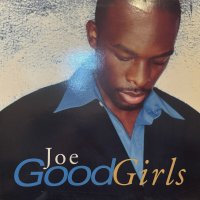 Joe - Good Girls (b/w Don't Wanna Be A Playa Remix) (12'')