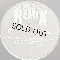 Santana feat. Michelle Branch - I'm Feeling You (Special Remix) (inc. The Game Of Love Ultimix) (Special Remix Vo.7) (12'')