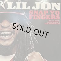 Lil Jon feat. E-40 & Sean Paul of Young Bloodz - Snap Yo Fingers (12'')
