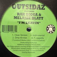 Outsidaz feat. Rah Digga &amp; Melanie Blatt - I'm Leavin (12'') (キレイ!!)
