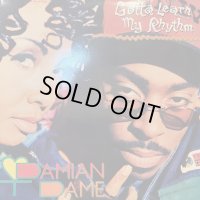 Damian Dame - Gotta Learn My Rhythm (12'') (キレイ！！)