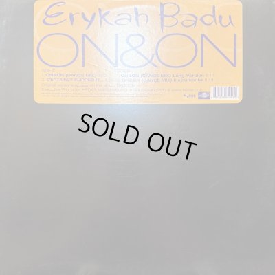 画像1: Erykah Badu - On & On (Dance Mix) / Certainly Flipped It... (12'')