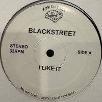 Blackstreet - I Like It (b/w I Don't Wanna Be Alone) (12'')