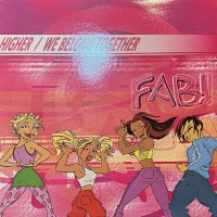 Fab! - Higher / We Belong Together (12'') (キレイ!!)