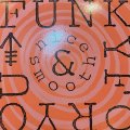 Nice & Smooth - Funky For You (12'')