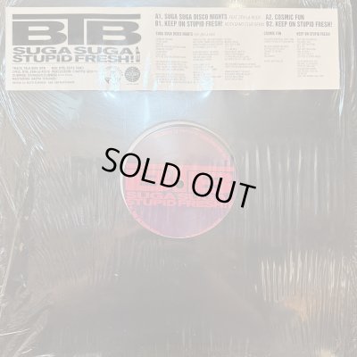 画像1: BTB - Suga Suga Disco Nights / Cosmic Fun / Keep On Stupid Fresh! (12'') (キレイ!!)