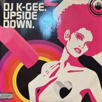 DJ K-Gee - Upside Down (12'')