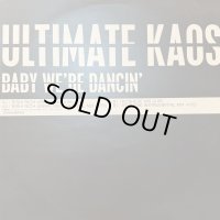 Ultimate Kaos - Baby We're Dancing (12'') (キレイ!!)