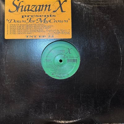 画像1: Shazam X - Down For My Crown / Stick Up / Scary Thoughts (12'')