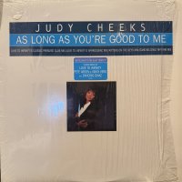 Judy Cheeks - As Long As You're Good To Me (12'') (キレイ!!)
