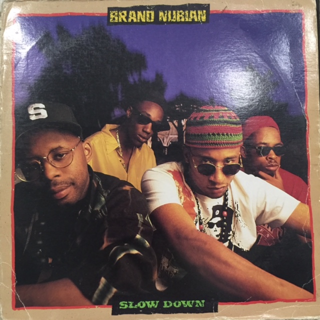Brand Nubian - Slow Down (b/w To The Right) (12'') - FATMAN RECORDS