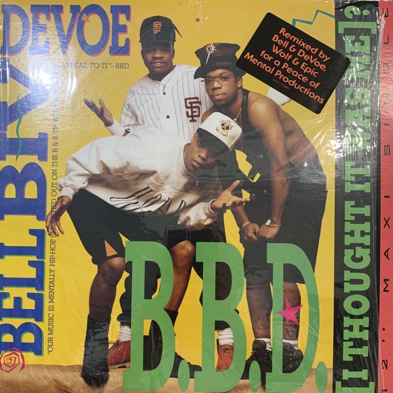 Bell Biv Devoe - B.B.D. (I Thought It Was Me)? (12'') (ピンピン！) - FATMAN ...