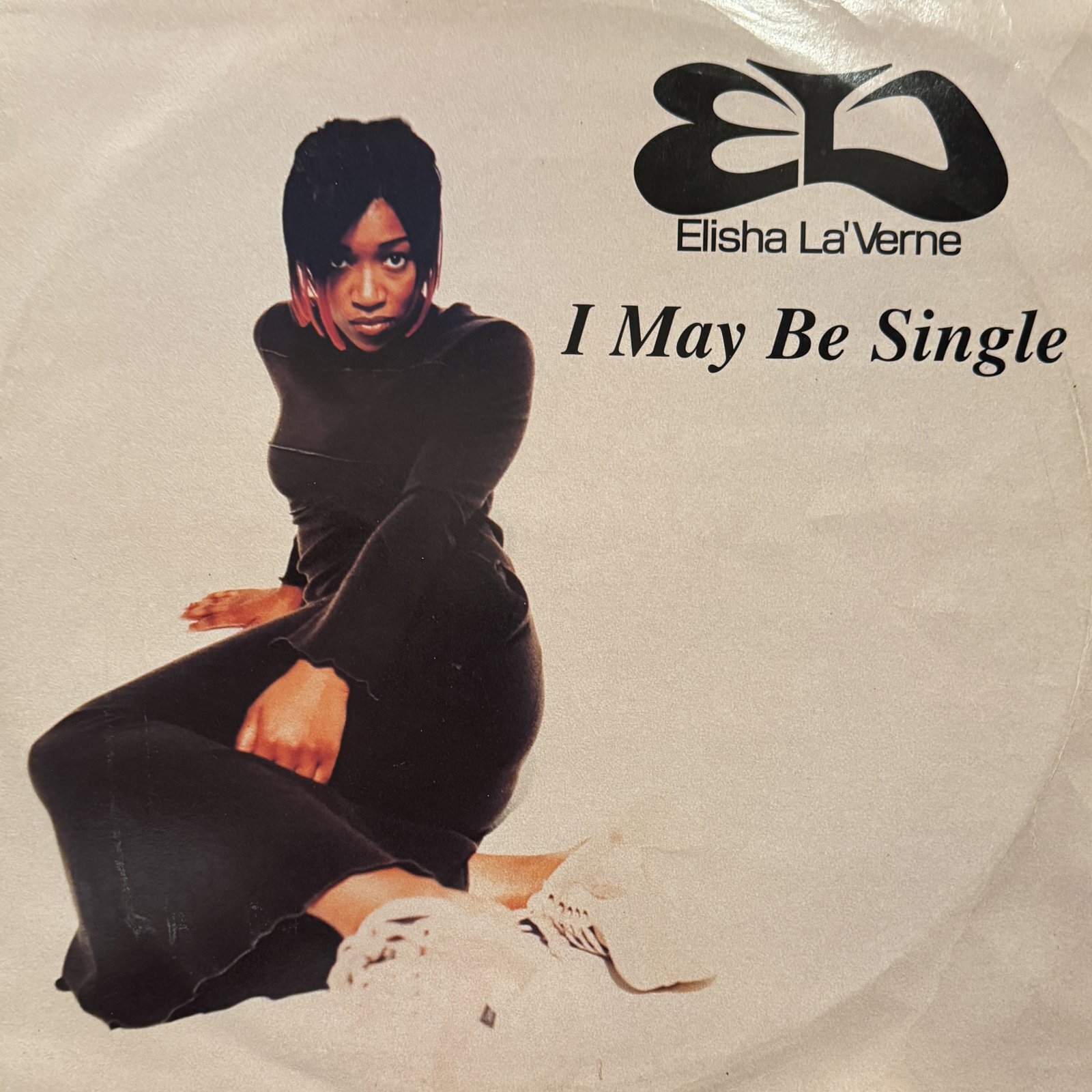 Elisha La'Verne - I May Be Single (12'')