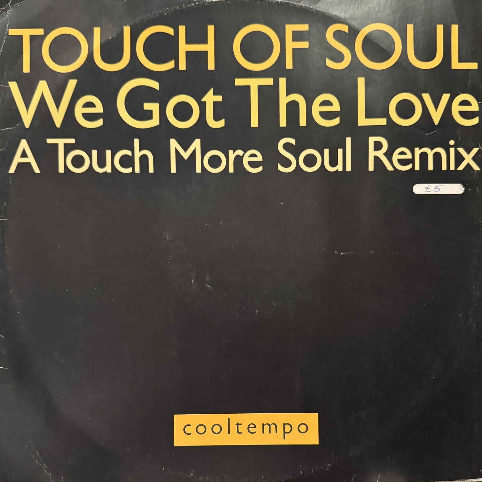 Touch Of Soul - We Got The Love (Original Version) (12'')
